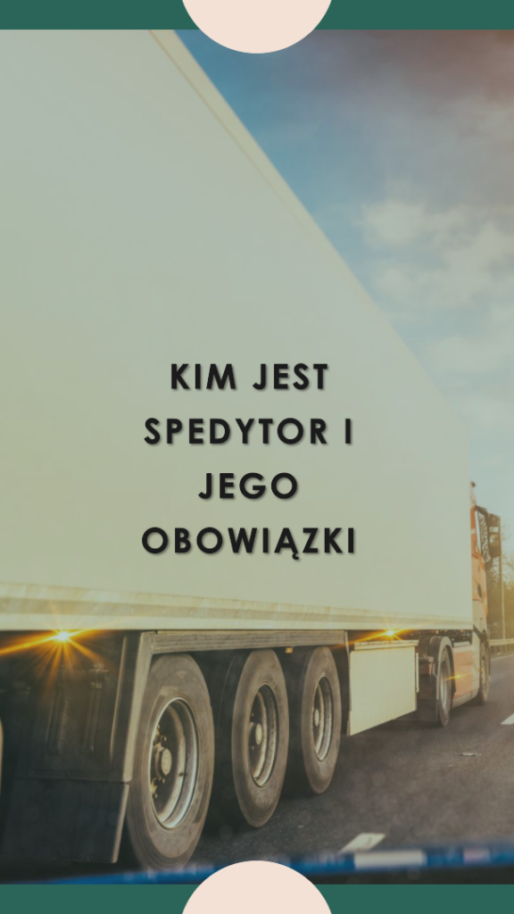 Spedytor i jego obowiązki