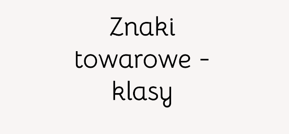 Znak towarowy – klasy - import z Chin