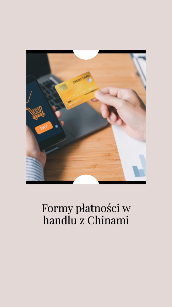 formy platności w handlu z chinami